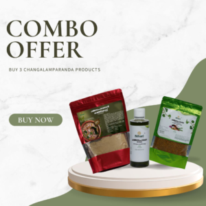 Buy All 3 Changalamparanda products @ just 1150